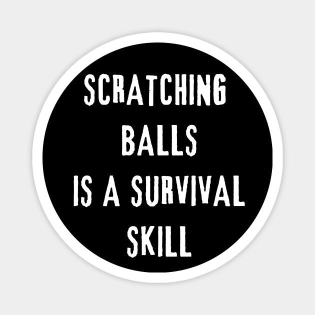 Scratch The Balls Magnet by Intellectual Asshole